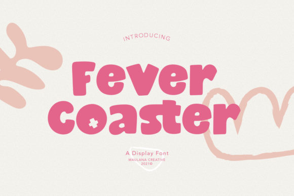 Fever Coaster: A Display Font That Makes Your Brand Instantly Warmer
