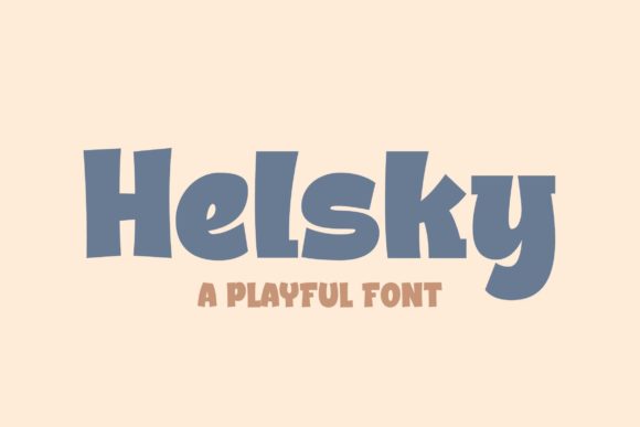 Helsky: A Friendly Display Font That Feels Like a Warm Handshake