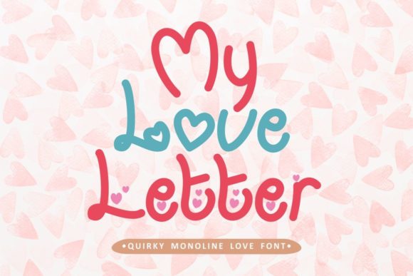 My Love Letter Font: Sweet, Quirky & Perfect for Handmade Labels & Invitations